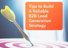 Tips-to-Build-A-Reliable-B2B-Lead-Generation-Strategy